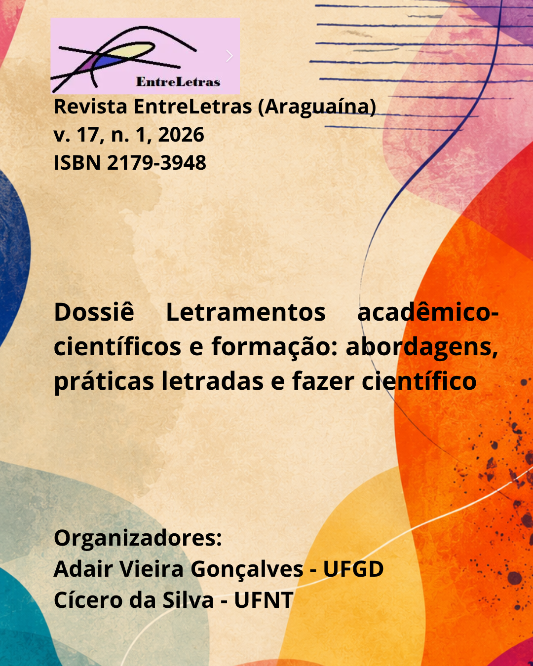 					Visualizar v. 17 n. 1 (2026): LETRAMENTOS ACADÊMICO-CIENTÍFICOS E FORMAÇÃO: ABORDAGENS, PRÁTICAS LETRADAS E FAZER CIENTÍFICO
				
